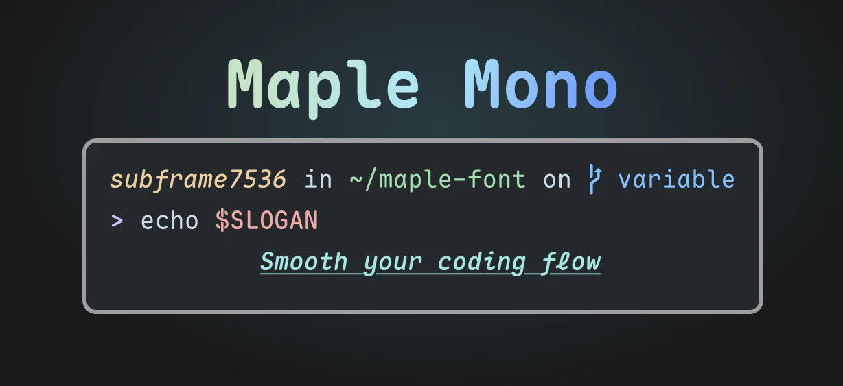Maple Mono：一款开源的等宽字体，专为编码体验设计.webp