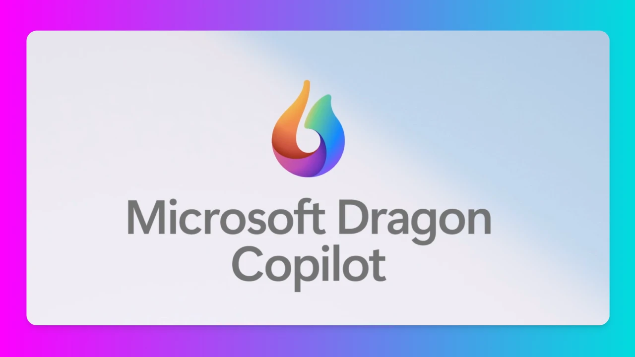 Microsoft Dragon Copilot:微软发布的语音和文本的混合架构AI医疗助手.webp