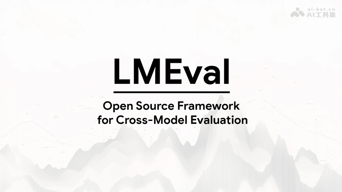 LMEval-谷歌开源的统一评估多模态AI模型框架