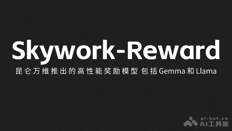 Skywork-Reward-昆仑万维推出的高性能奖励模型，辅助智能体决策