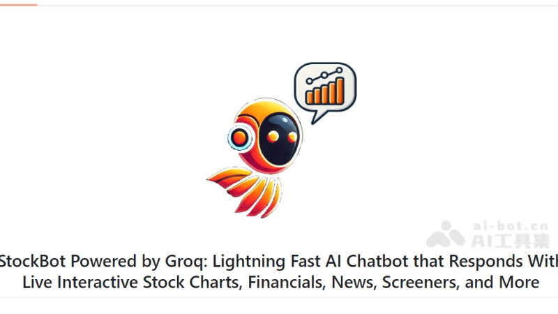 StockBot-基于Llama3的AI金融Agent，提升股票投资效率