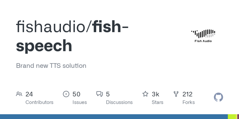 Fish Speech-开源的高效文本到语音合成TTS工具