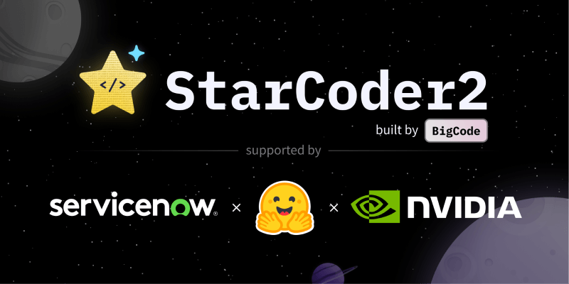 StarCoder 2-BigCode推出的第二代开源代码大模型