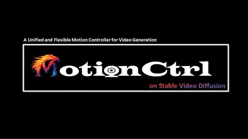 MotionCtrl-腾讯等推出的视频生成模型的运动控制器